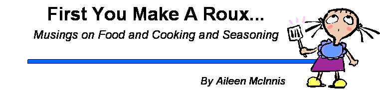 First, You Make A Roux...