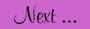 Next