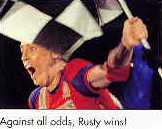 Rusty wins!
