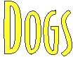 Dogs