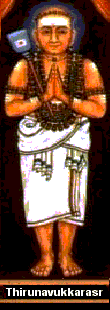 Thiru Navukkarasar, also known as Appar