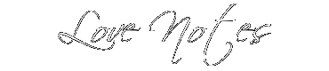 lovenotes.gif (3834 bytes)