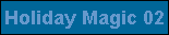 Holiday Magic 02