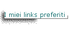 I miei links preferiti