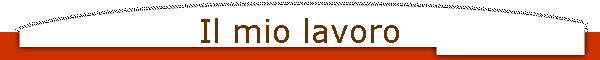 Il mio lavoro