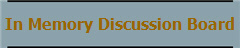 In Memory Discussion Board