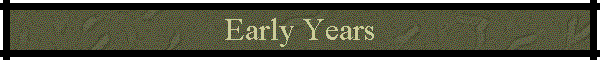 Early Years