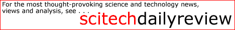 SciTech Daily Review