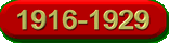 1916-1929