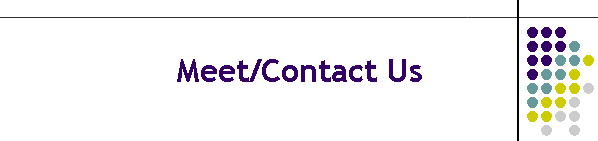 Meet/Contact Us