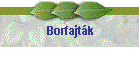 Borfajt�k