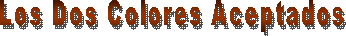 Los Dos Colores Aceptados