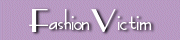 Fashion Victim