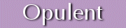 Opulent