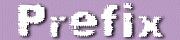 Prefix