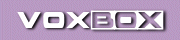 Voxbox