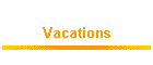 Vacations