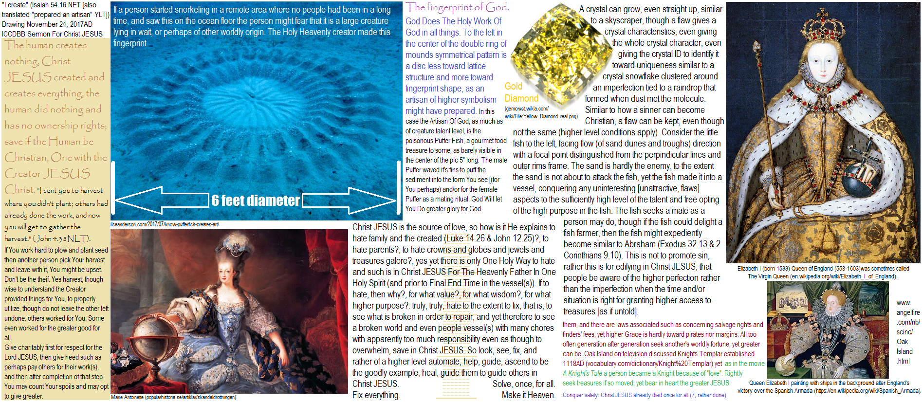 Oak Island Christian Bible Code www.angelfire.com/nb/scinc/OakIsland.html: crowns, jewels, gems, gold, treasures, how to decode the Christian Bible, with higher levels of expertise. The Holy Grail of the Blood Of JESUS Christ and the Ark Of The Covenant tied to the Oak Island clues along with the Vatican Holy See and Treasures of Marie Antoinette Queen Of France, Queen Elizabeth over 1/4th of the world trade riches and power tied to Oak Island Code of treasures, President Roosevelt, Rick and Marty Lagina, Nova Scotia, Mahone Bay, Bible books, Chronicles Sheba heart with Solomon and many more Holy Code ties are in the Bible Code of the Will Of God In The Holy Spirit, ICCDBB Church For Christian Leaders For JESUS Christ