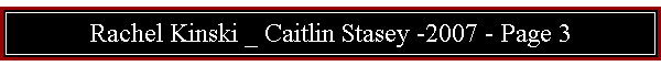 Rachel Kinski _ Caitlin Stasey -2007 - Page 3