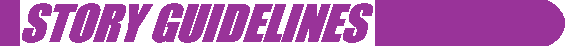 Story Guidelines