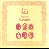 Fairport Convention - Liege and Lief
