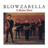 Blowzabella - A Richer Dust