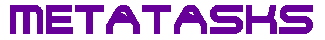 METATASKS