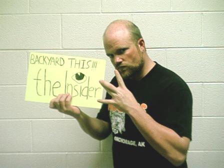 BACKYARD THIS! The Enforcer shows his support of the Independent Insiders