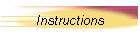 Instructions