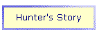 Hunter's Story