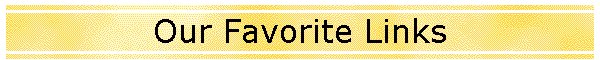 Our Favorite Links