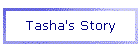 Tasha's Story