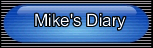 ummm its mike's diary