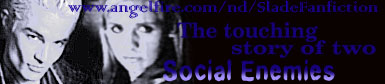 Social Enemies -- Fanfiction by Slade