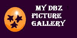 My DBZ Picture Gallery!