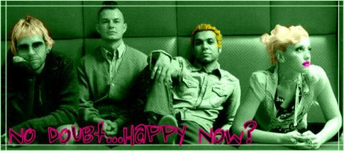 Enter: *No Doubt...happy now?*