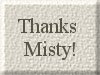 THANKS MISTY BUTTON