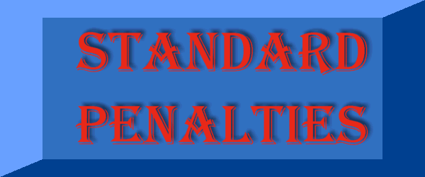 STANDARD PENALTIES