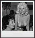 Sophia Loren and Jayne. I guess she didn't see enough the first time!