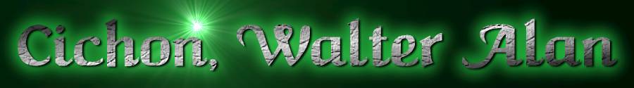 Cichon, Walter Alan