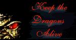 Keep the dragons alive...