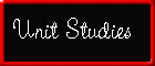 Unit Studies
