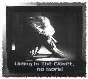 Hiding In The Closet, No More ! Webring for survivor's of Domestic Violence.