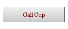 Gall Cup