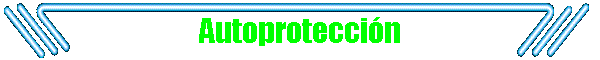 Autoprotecci�n