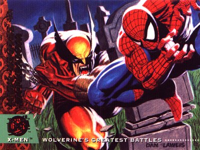 Wolverine VS Spider-Man - Their battle was a clash between different points of view.  Wolverine was trying to help a doomed friend by making her death quick and painless.  But Spider-Man attempted to save her from death at Wolverine's hands - a death he didn't realize she wanted!  The heroes met head on in a Berlin cemetery, their battle ending only after Spider-Man was tricked into accidently killing the woman himself!  It was a tragic twist of fate, from any point of view!