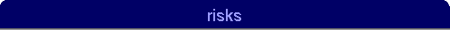 risks