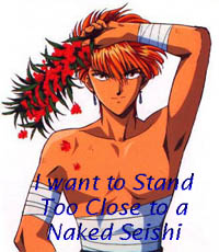 I wanna stand too close to a naked seishi (*cough* Tasuki *cough cough*)