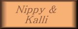 Nippy and Kalli