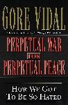 Perpetual War for Perpetual Peace